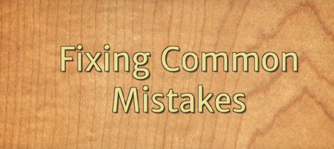 Fixing Common Woodworking Mistakes